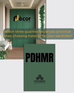 Moisture Resistant MDF Boards for Wardrobe – Prelaminated PDHMR by Pioneer Panel